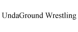 undaground wrestling