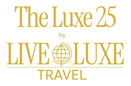 the luxe 25 by live luxe travel