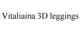 vitaliaina 3d leggings