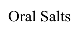 oral salts