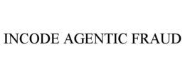 incode agentic fraud