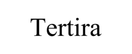 tertira