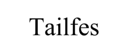 tailfes