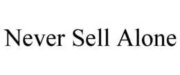 never sell alone