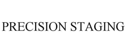 precision staging
