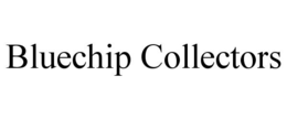 bluechip collectors