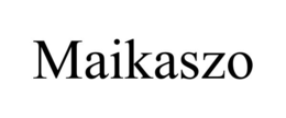 maikaszo
