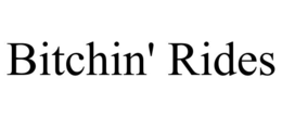 bitchin' rides