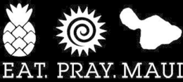 eat. pray. maui