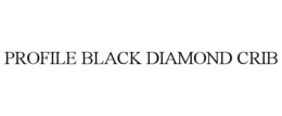profile black diamond crib