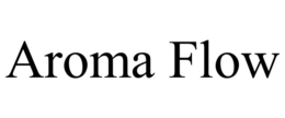 aroma flow
