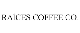 raÍces coffee co.