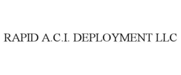 rapid a.c.i. deployment llc