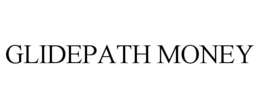 glidepath money