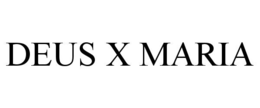 deus x maria