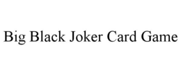 big black joker card game