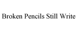 broken pencils still write