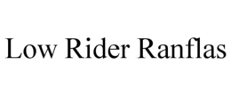 low rider ranflas
