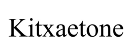 kitxaetone