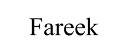 fareek