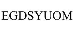 egdsyuom