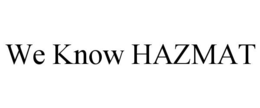 we know hazmat