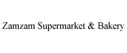 zamzam supermarket & bakery