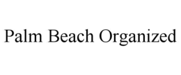 palm beach organized