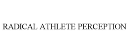 radical athlete perception