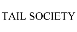 tail society