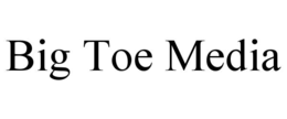 big toe media