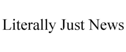 literally just news