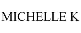 michelle k