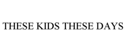 these kids these days