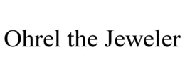 ohrel the jeweler