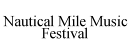 nautical mile music festival