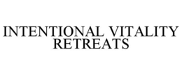 intentional vitality retreats