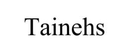 tainehs