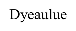 dyeaulue