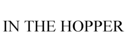 in the hopper