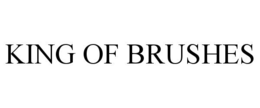 king of brushes