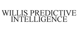 willis predictive intelligence