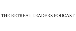 the retreat leaders podcast