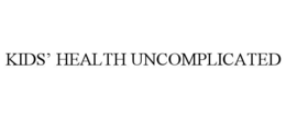 kids’ health uncomplicated