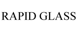 rapid glass