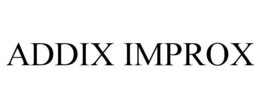 addix improx