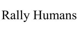 rally humans
