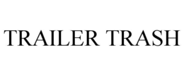 trailer trash