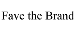 fave the brand