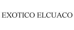 exotico elcuaco